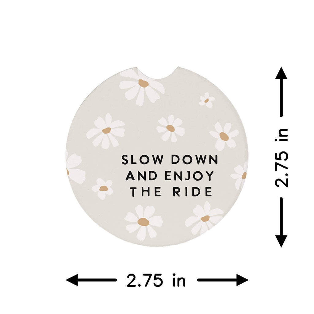 Slow Down Enjoy Daisies - Car Coasters
