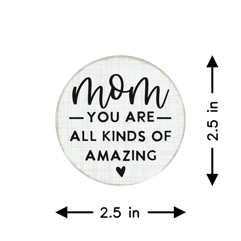 Mom Kinds Amazing - Round Magnets