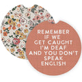 If We Get Caught Florals - Car Coasters