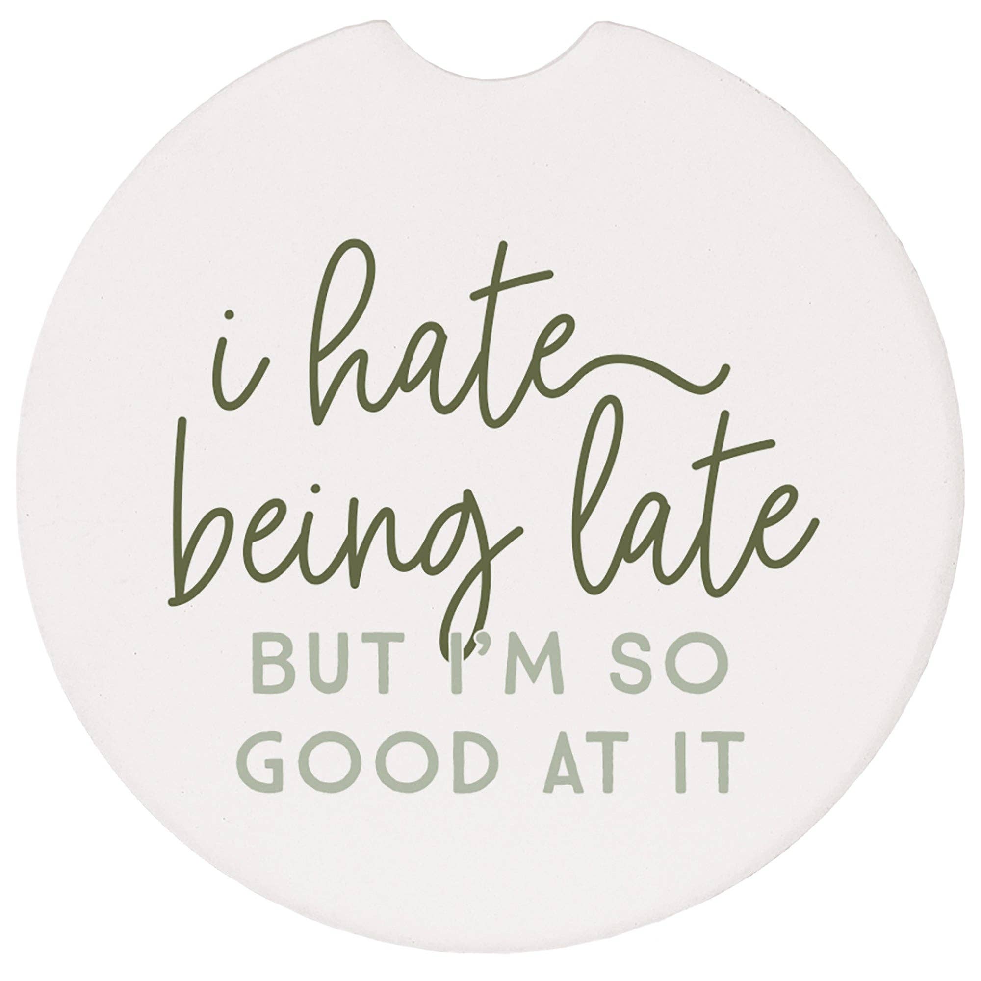 Hate Being Late - Car Coasters
