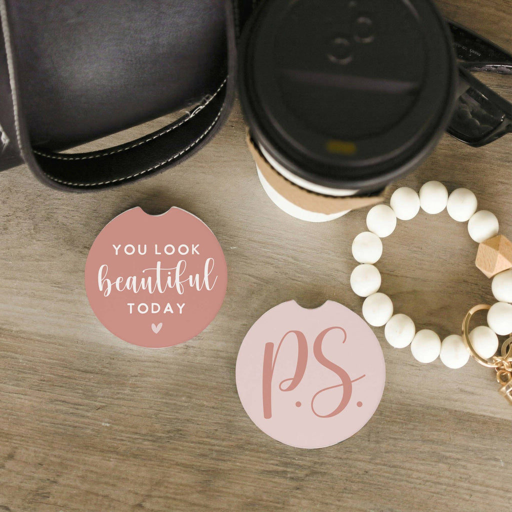 You Look Beautiful P.S. - Car Coasters