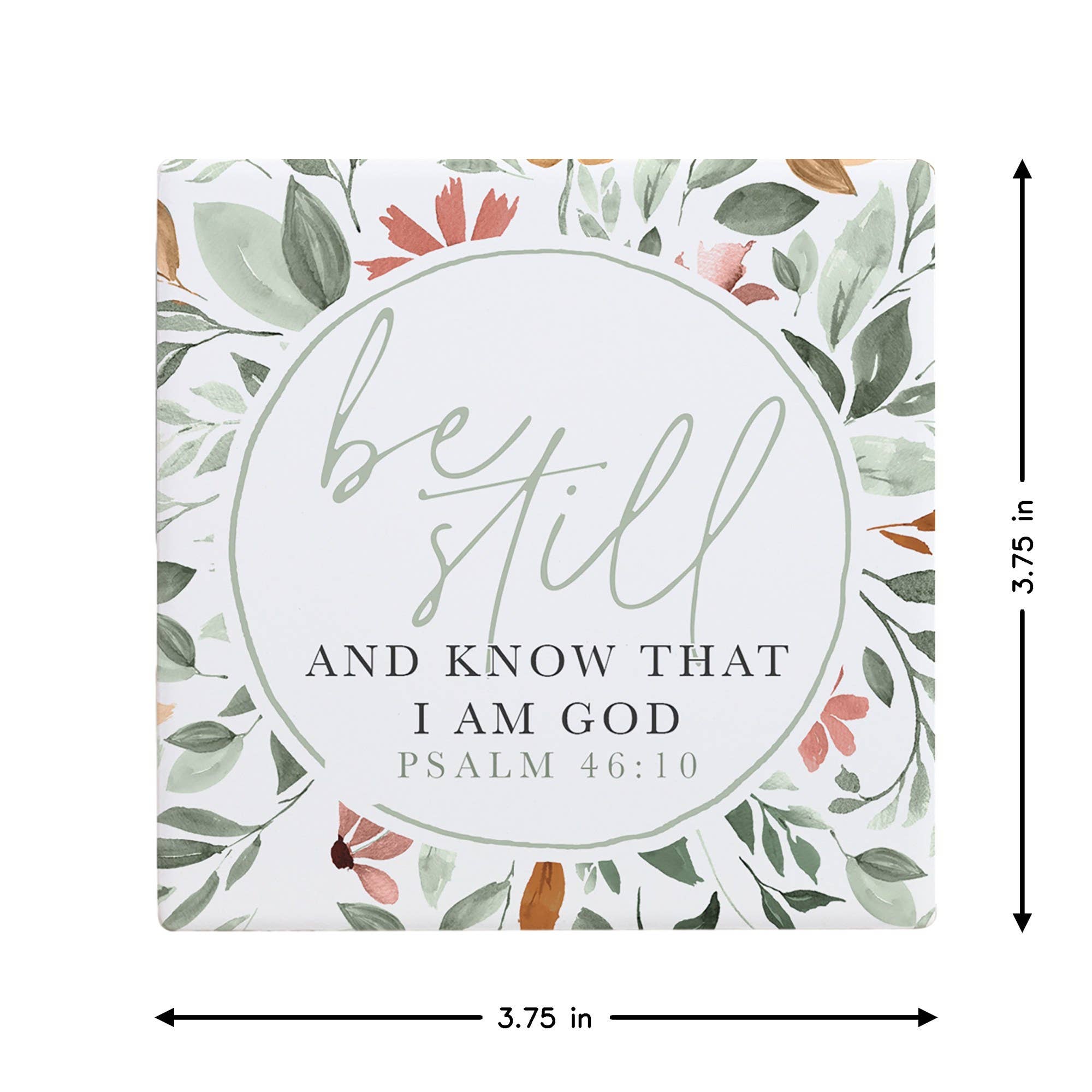 Be Still Psalm 46:10 - Creamic Coaster Squares